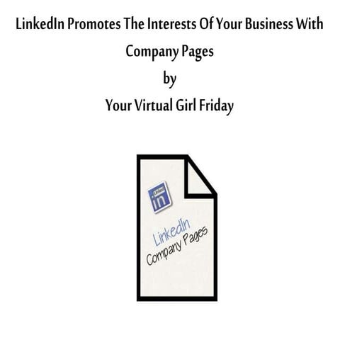 LinkedIn Promotes The Interests Of Your Business