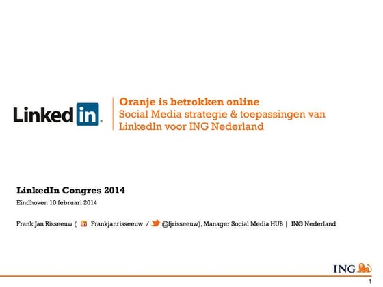 Oranje is betrokken online - Linked in congres ing presentatie