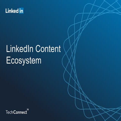 LinkedIn Content Ecosystem