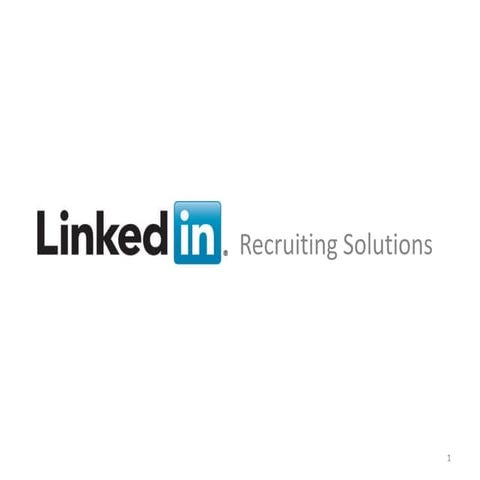 LinkedIn Recruitment Solutions Presentation