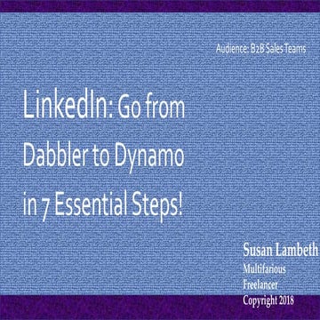 LinkedIn: Go from Dabbler to Dynamo in 7 Essential Steps | PPTX ...