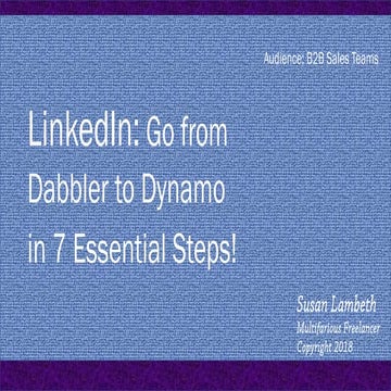 Linked in Dabbler to LinkedIn Dynamo in 7 Essential Steps | Aug 2018