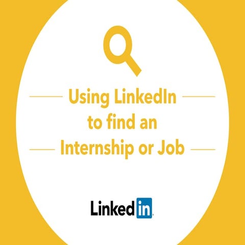 Using LinkedIn to Find an Internship or Job