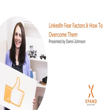 LinkedIn Fear Factors & How To Overcome Them