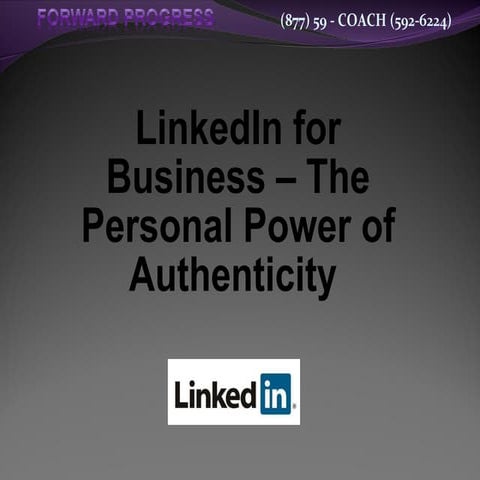 Linked in for Business – The Personal Power of Authenticity