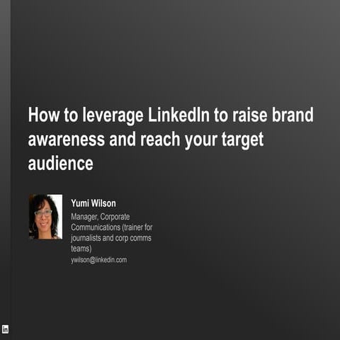 Leverage LinkedIn to build brand awareness and generate new leads