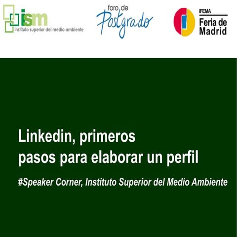 Primeros pasos creacion perfil Linkedin. Foro de Postgrado