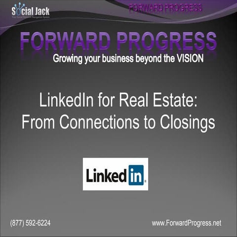 LinkedIn for Real Estate:  From Connections to Closings - Dean DeLisle - Forw...
