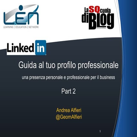 Linkedin guida Strategica al tuo profilo professionale - Parte 2 di 4