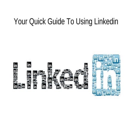 Linkedin Guide To Help You Achieve The Results You Desire
