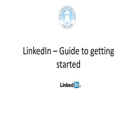 Linked In – Guide To Getting Started