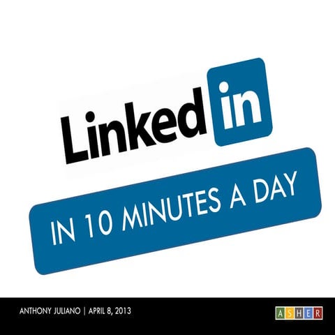 LinkedIn in 10 Minutes a Day
