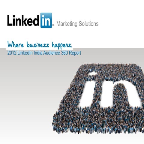 LinkedIn India audience report 2012