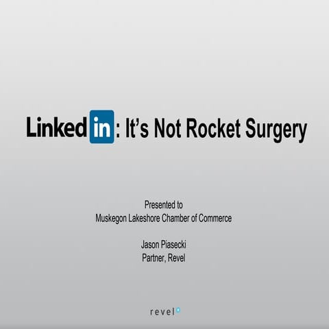 LinkedIn: It's Not Rocket Surgery
