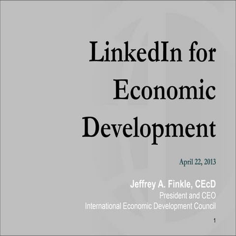 LinkedIn for Economic Development by Jeff Finkle, President/CEO of IEDC