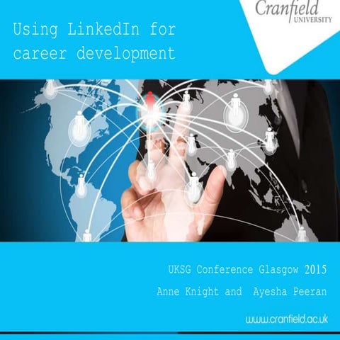 UKSG Conference 2015 - Using LinkedIn for job hunting, career development and...