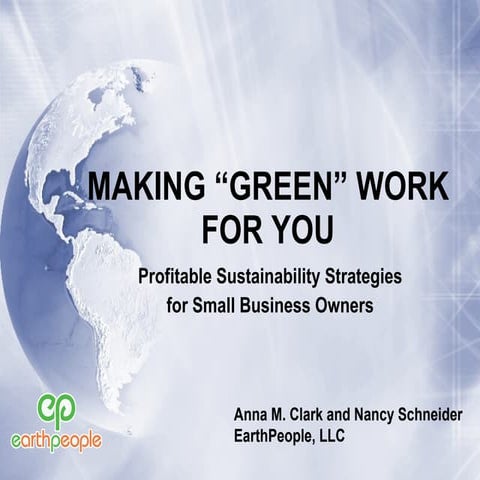 Making Green Work For You!