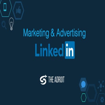 LinkedIn Marketing and Advertising by The Adroit