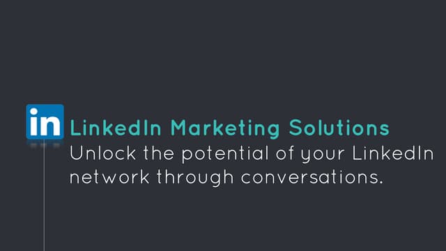 Linked in marketing solutions unlock the potential of your linkedin network t...