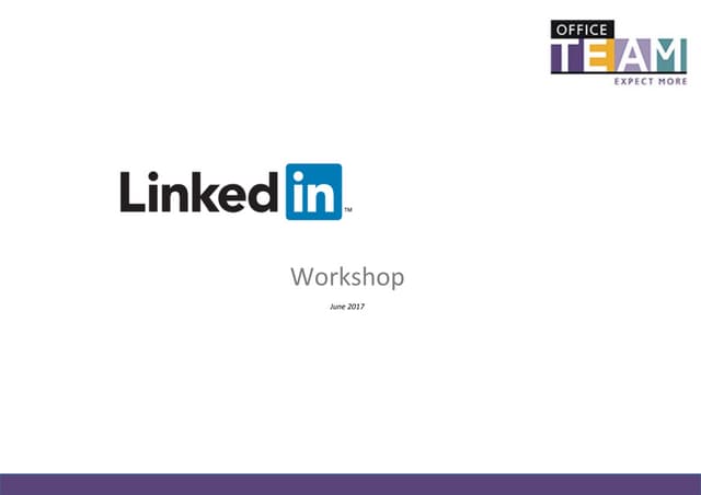OfficeTeam LinkedIn Masterclass - June 2017