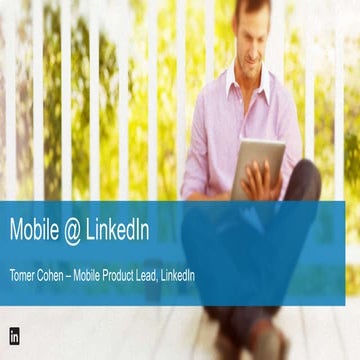 Mobile @ LinkedIn