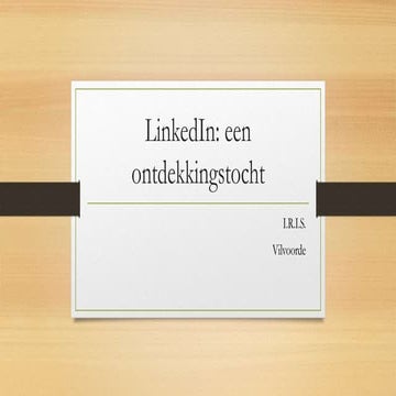 LinkedIn op ontdekkingstocht