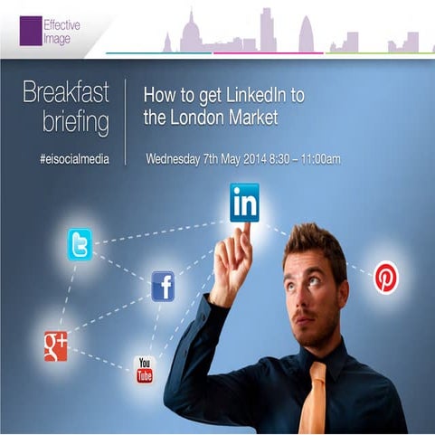 Effective Image Event: How to get LinkedIn to the London Market
