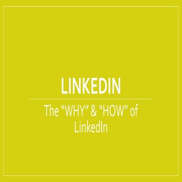 The "Why" and "How" of LinkedIn