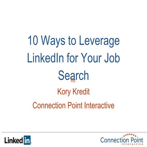 10 Ways to Leverage LinkedIn for Your Job Search