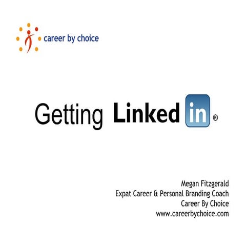 Getting LinkedIn - Megan Fitzgerald - Career By Choice