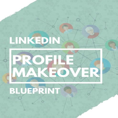Linked in profile makeover blueprint