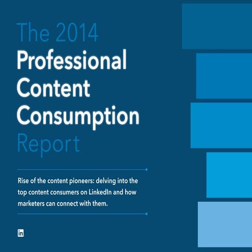 LinkedIn Professional Content Consumption Report 2014 - UK