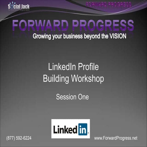LinkedIn Profile Building Workshop Part 1 | PPT