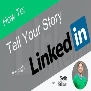 How to Tell Your Story on Linkedin