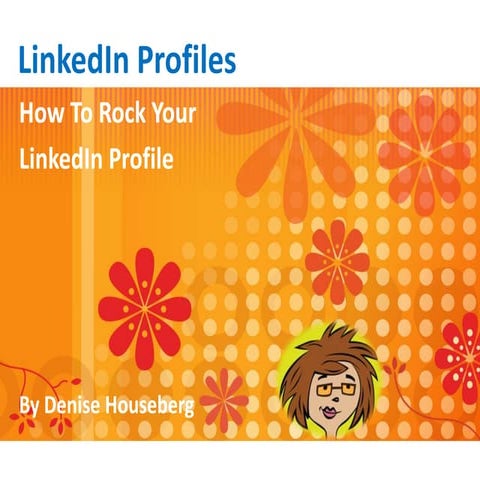 How to Rock Your LinkedIn Profile