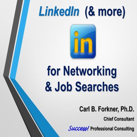 LInkedIn & More for Networking & Job Searches