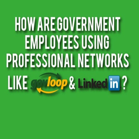 How Government Employees Use Social Networks for Productivity