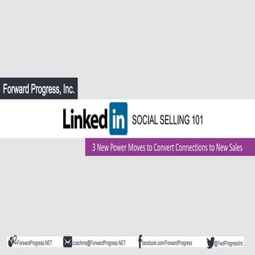 Linked in Social Selling 101 - 3 New Power Moves to Convert Connections to Ne...