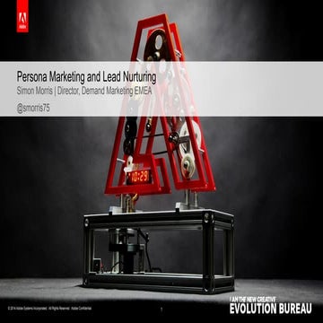 Persona Marketing and Lead Nurturing- Simon Morris, Adobe