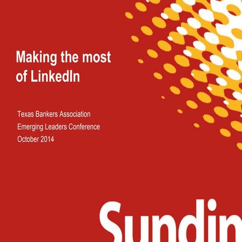 Making the most of LinkedIn