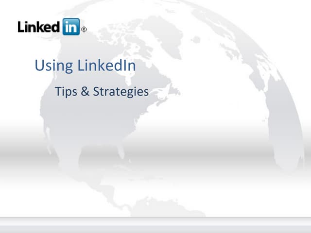 LinkedIn Tips &amp; Strategies