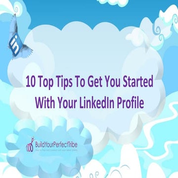 10 Top Tips for Getting Started on LinkedIn