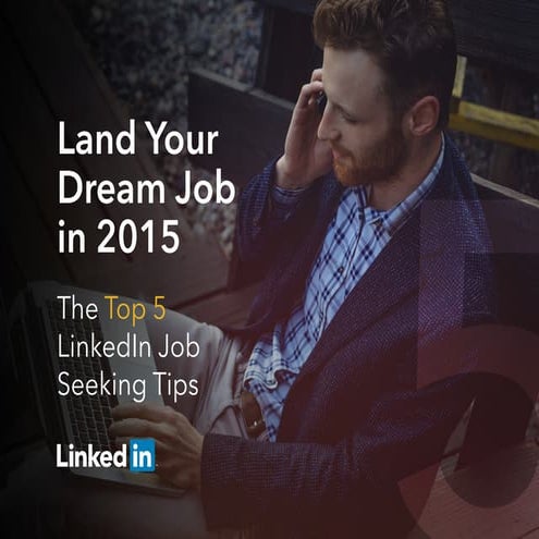 Top 5 LinkedIn Job Seeking Tips
