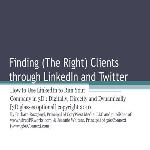 LinkedIn and Twitter: How to Attract Clients by Jeannie Walters and Barbara Rozgonyi of Social Media Club Chicago