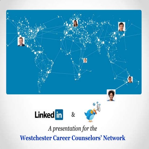LinkedIn and Twitter Presentation for Westchester Career Counselors' Network