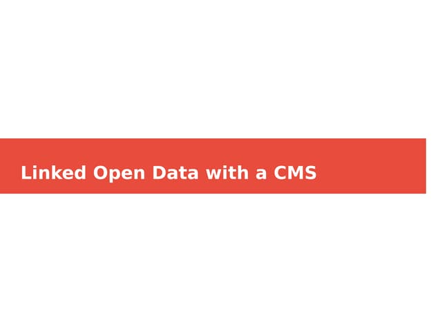 Producing Linked Open Data with a Content Management System