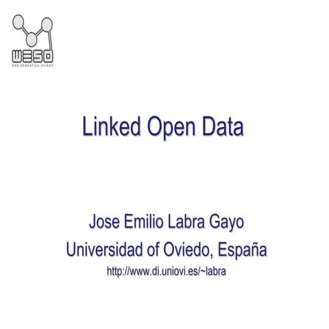 Linked Open Data - Datos Abiertos Enlazados