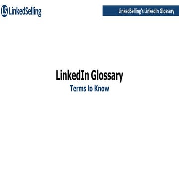 LinkedSelling's LinkedIn Glossary
