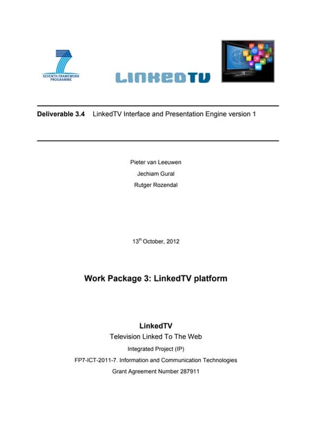 D3.4. LinkedTV Interface and Presentation Engine Version 1