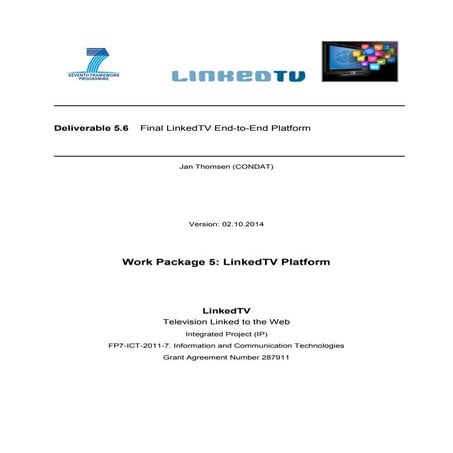 LinkedTV Deliverable D5.6 Final LinkedTV End-to-End Platform